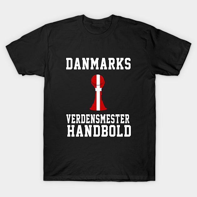 Danmarks verdensmester håndbold T-Shirt by soufyane